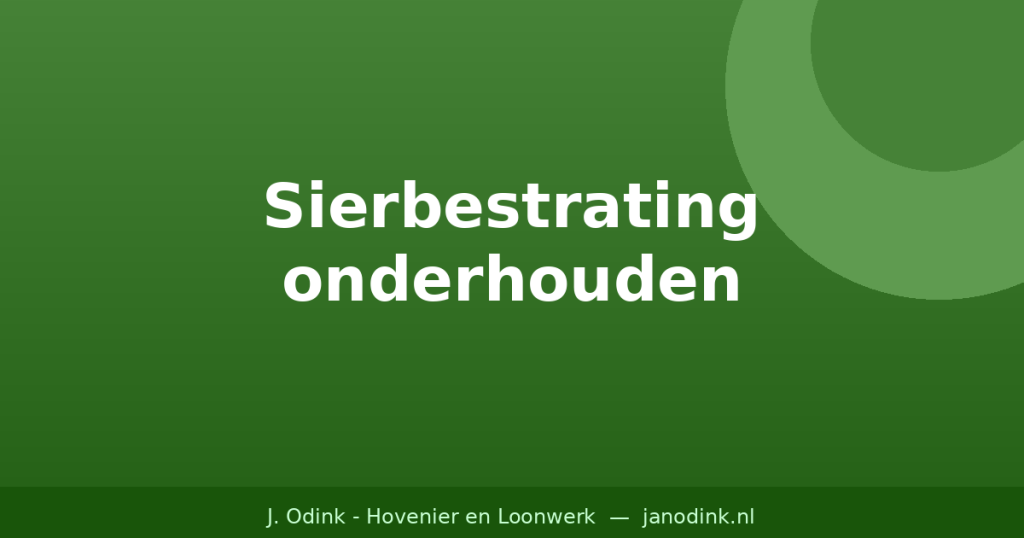 Sierbestrating onderhouden: zo blijft uw terras mooi